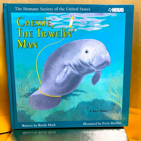 HUMANE SOCIETY MANATEE HARDCOVER BOOK CHESSIE, THE TRAVELIN’ MAN, A TRUE… - Picture 13 of 15